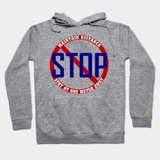 MAINTAIN DISTANCE STAY AT ONE METER Hoodie